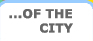 Of The City